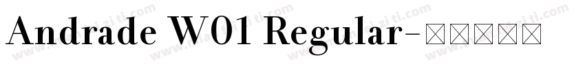 Andrade W01 Regular字体转换